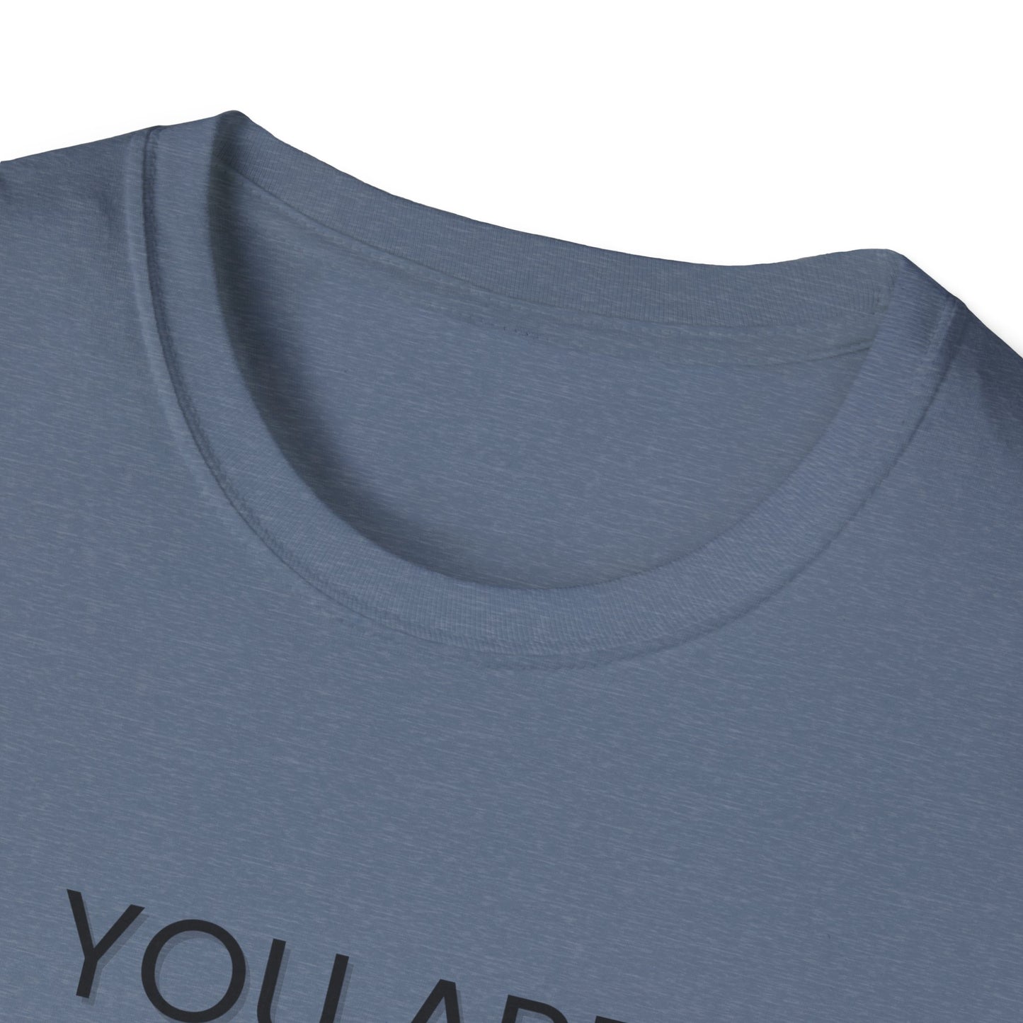 You Are More Than Enough - Motivational Unisex Softstyle T-Shirt