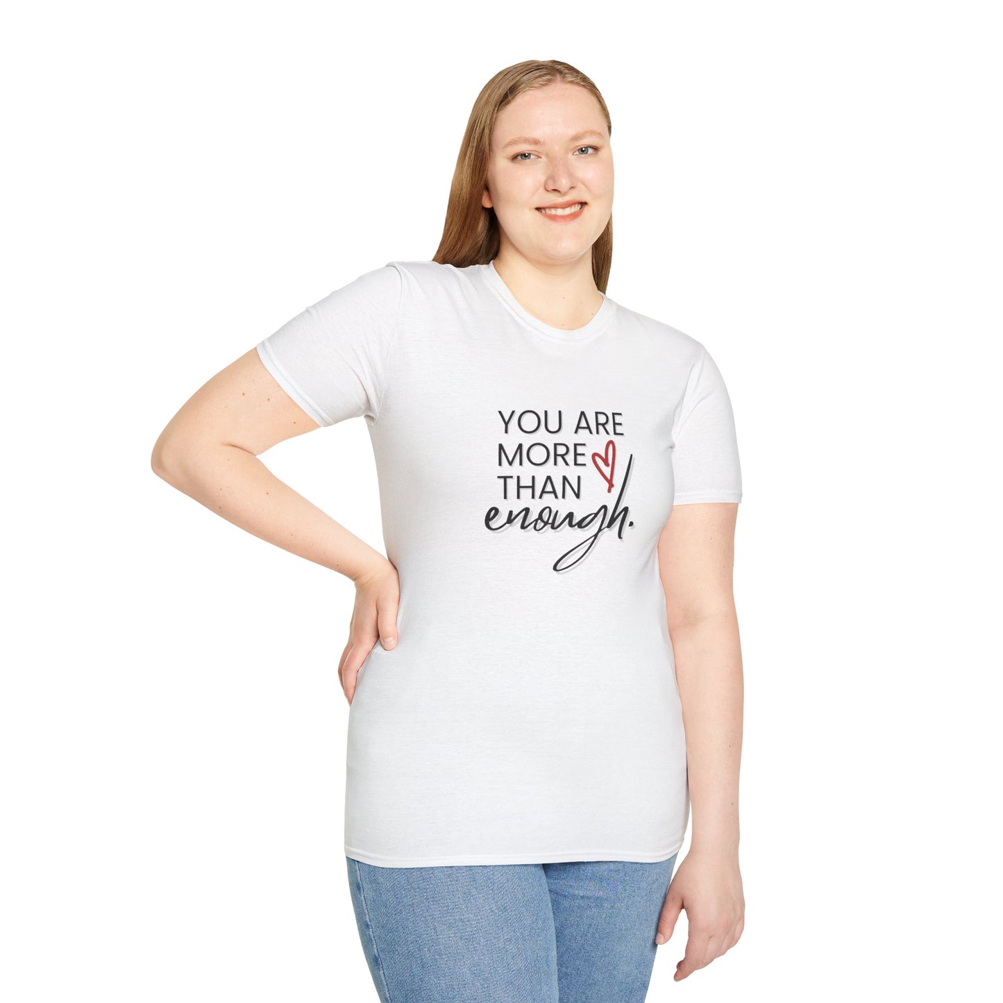 You Are More Than Enough - Motivational Unisex Softstyle T-Shirt